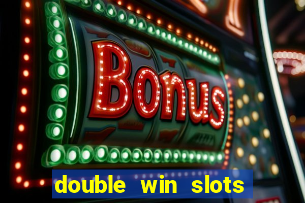 double win slots casino game